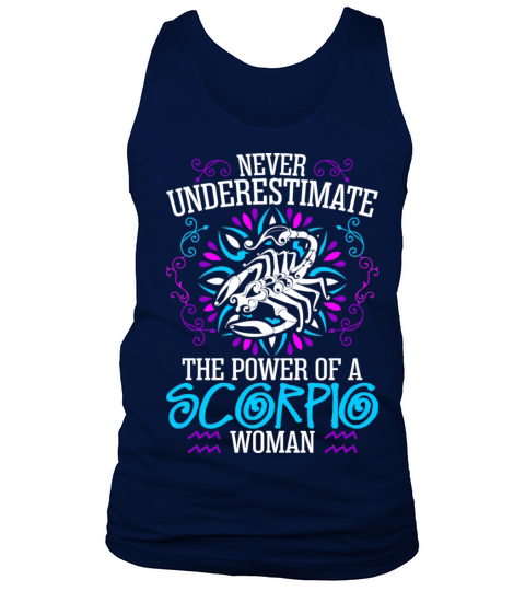 Never Underestimate The Power Of A Scorpio Woman Men's Tank Top