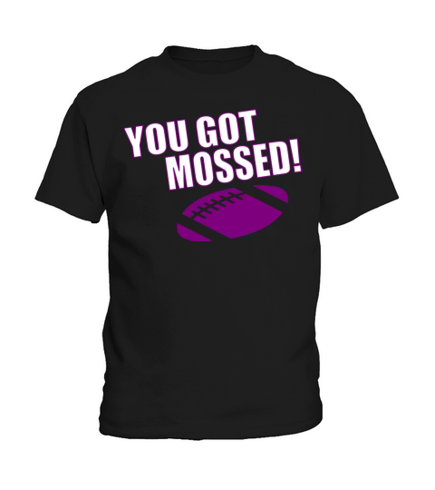 You Got Mossed Kids T-Shirt