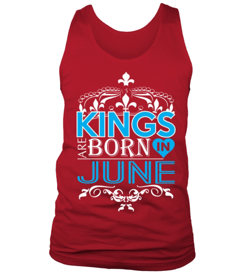 Kings Are Born In June Happy Fathers Day Men's Tank Top