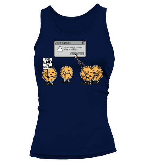 Deleting Cookies Is A Serious Threat Women's Tank Top