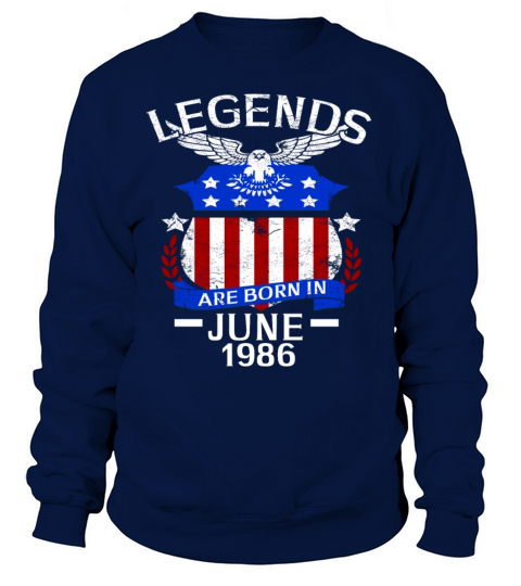 Legends Are Born In June 1986 Women's Sweatshirt