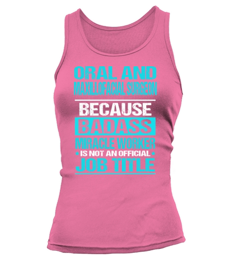 ORAL AND MAXILLOFACIAL SURGEON Tank top Woman