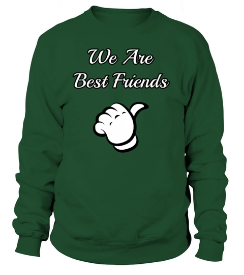 we are best friends Women's Sweatshirt