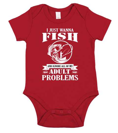Just Wanna Fish Ignore Adult Problems Funny Shirts Short Sleeve Baby One-Piece