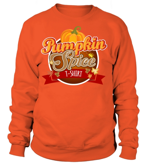 Pumpkin Spice T-shirt Women's Sweatshirt