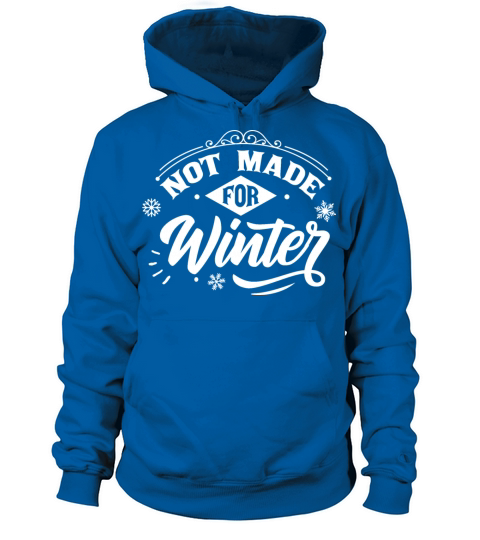 Not Made For Winter Men's Hoodie
