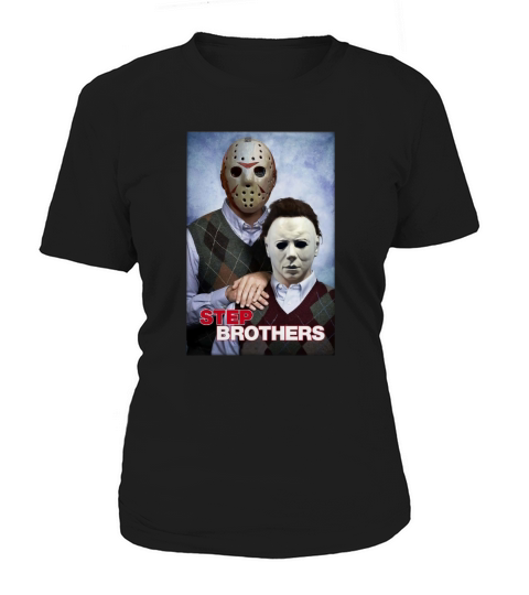 Jason Voorhees and Michael Myers step brothers shirt Women's T-Shirt