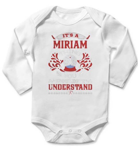 MIRIAM Name shirt, MIRIAM Funny Name, MIRIAM Family Name Gifts T Shirt Long Sleeve Baby One-Piece