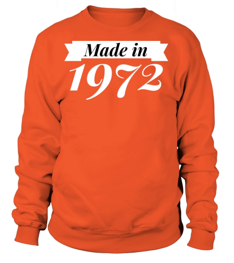 Made in 1972 Women's Sweatshirt