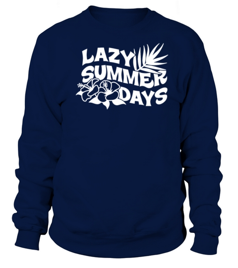 Lazy Summer Days Women's Sweatshirt