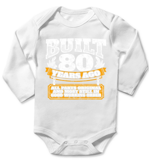80th birthday gift idea built 80 years ago shirt unisex tri blend t shirt Long Sleeve Baby One-Piece