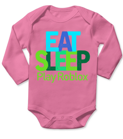 Eat Sleep Play Roblox Long Sleeve Baby One-Piece