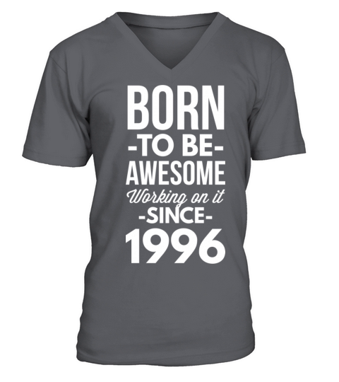 Born to be awesome working on it since 1996 Men's V-Neck T-shirt
