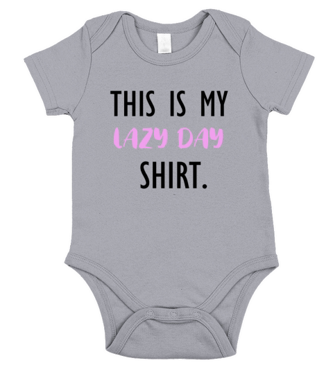 This is my lazy day shirt Short Sleeve Baby One-Piece