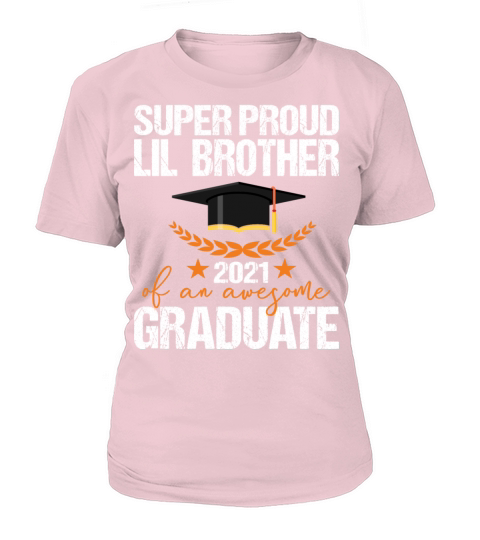 Super Proud Lil Brother of an Awesome 2021 Graduat Women's T-Shirt