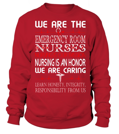 We Are The Caring Emergency Room Nurses Tshirt Women's Sweatshirt
