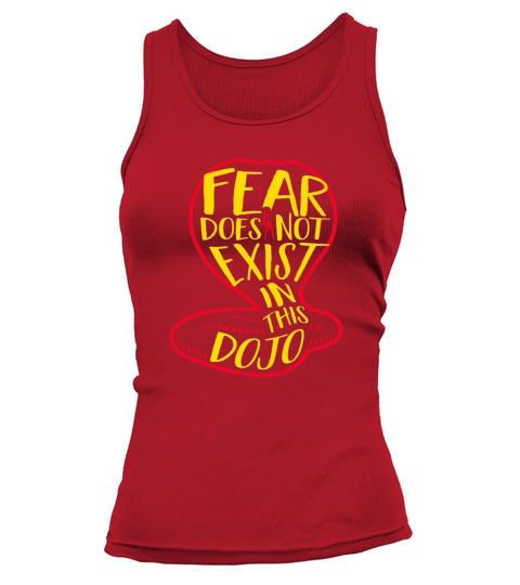 Fear Does Not Exist In This Dojo Tank top Woman