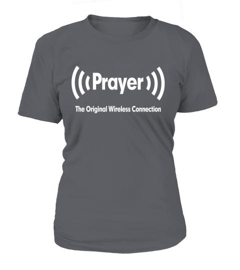 Prayer The Original Wireless Connection Religious Women's T-Shirt