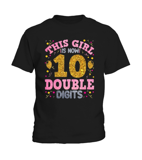 Its My 10th Birthday This Girl Is Now 10 Years Old Kids T-Shirt