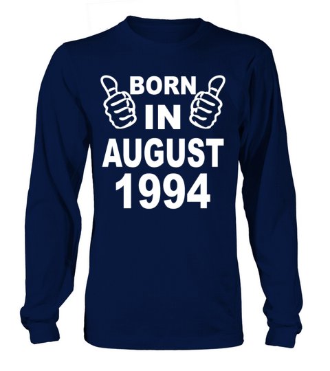 Born In August 1994 Women's Long Sleeve