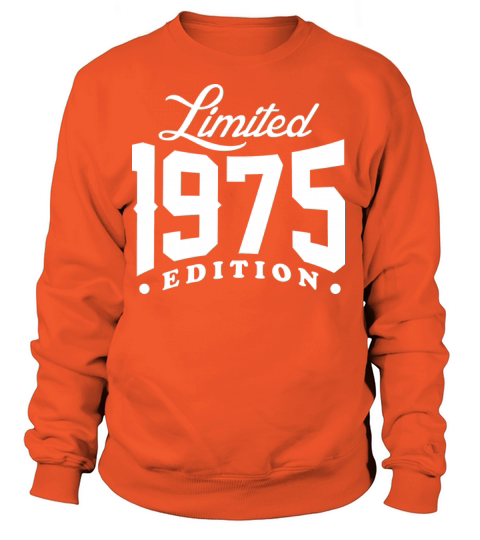 Born In 1975 Limited Edition Women's Sweatshirt