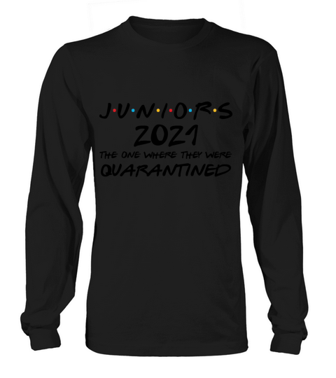 Juniors The One Where They Were Quarantined 2021ad Women's Long Sleeve