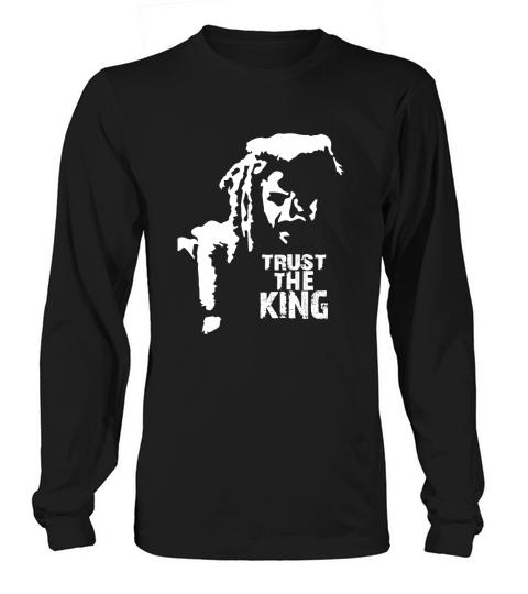 Trust the King Ezekiel Shirt Long sleeved Unisex