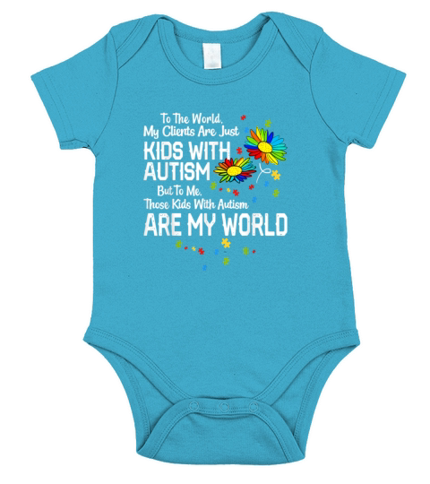 Kids With Autism Are My World BCBA RBT ABA Therapi Short Sleeve Baby One-Piece