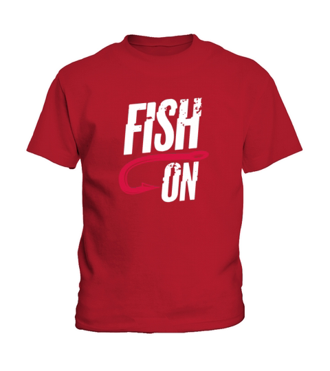 Fish On, Fishing Kids T-Shirt