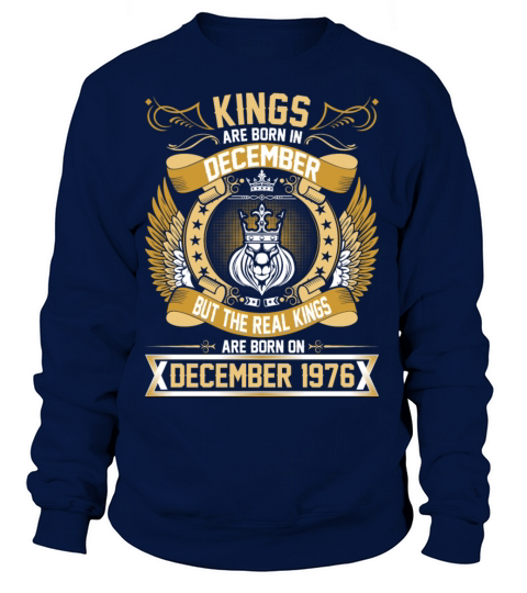 The Real Kings Are Born On December 1976 Women's Sweatshirt