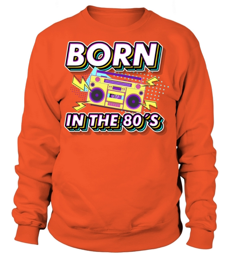Born in the 80s Retro Gift idea for 40th birthday Men's Sweatshirt