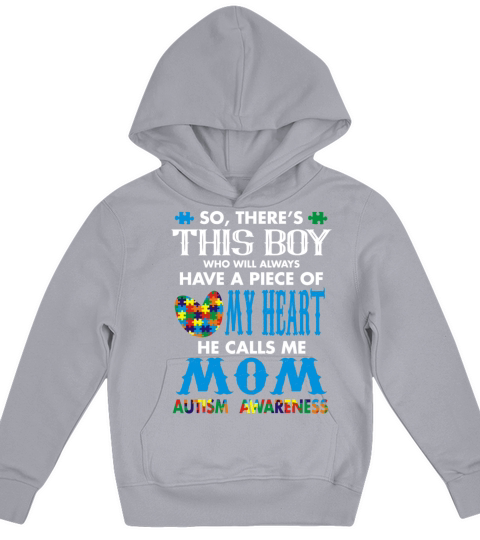 Theres This boy - He call me Mom - Autism tshirt Kids Hoodie
