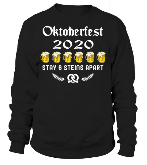 Oktoberfest 2020 6 Stein Apart Beer October Women's Sweatshirt