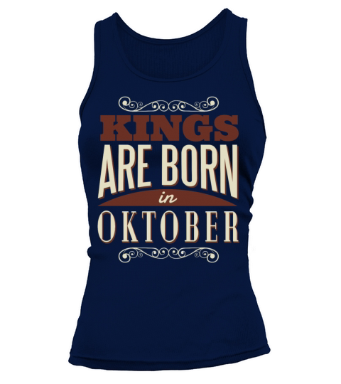 Kings Are Born In October Birthday Present Women's Tank Top