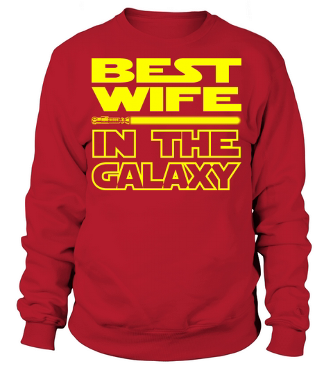 BEST WIFE IN THE GALAXY - funny star wars Men's Sweatshirt