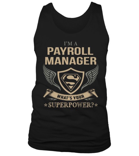 PAYROLL MANAGER WHAT IS YOUR SUPERPOWER Tank Top Unisex