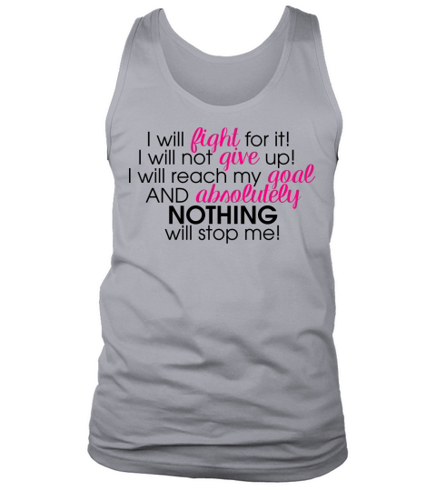 I WILL FIGHT TO REACH MY GOAL Men's Tank Top