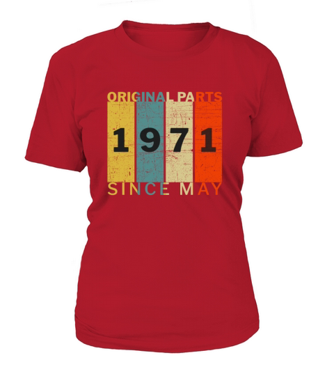 Born In May 1971 Funny Birthday Retro Quote Joke Women's T-Shirt