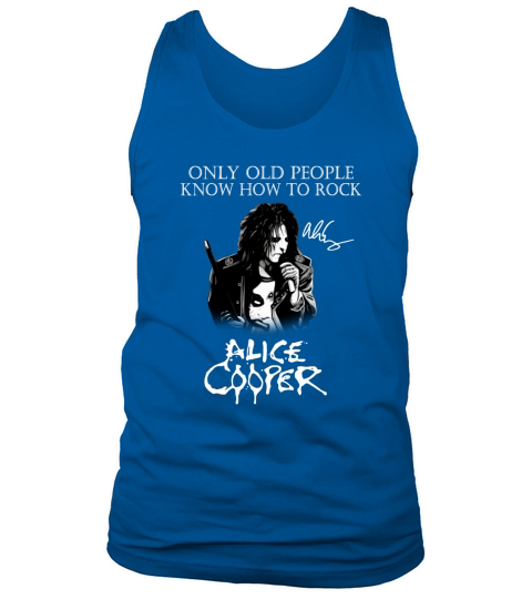 Alice Cooper only old people know how to rock signature Tank Top Unisex