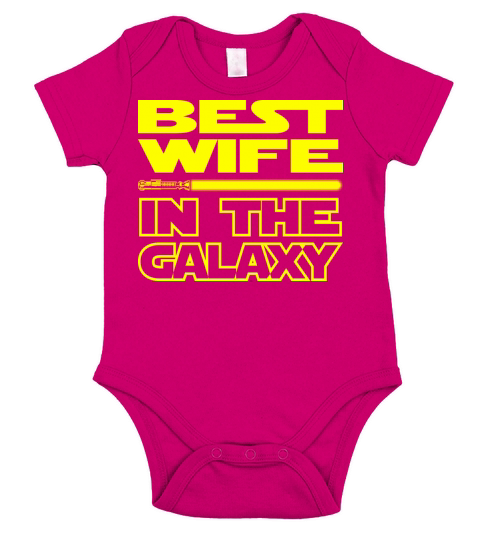 BEST WIFE IN THE GALAXY - funny star wars Short Sleeve Baby One-Piece
