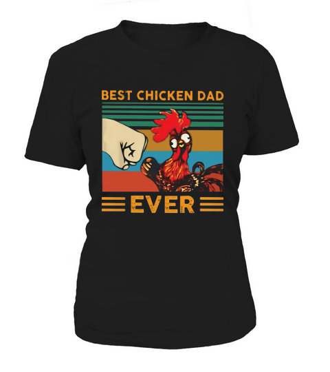 Best Chicken Dad Ever Vintage shirt Women's T-Shirt