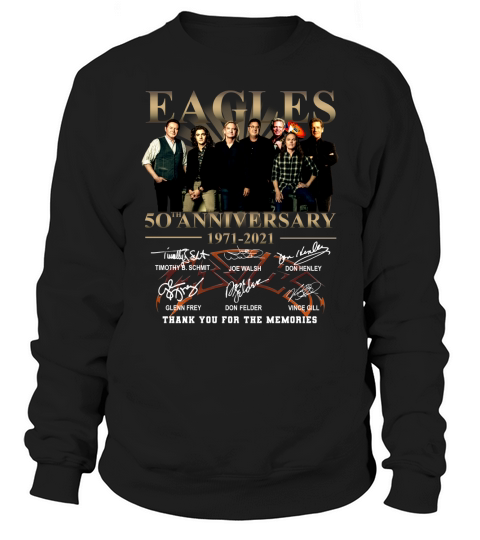 Eagles 50th Anniversary 1971 2020 Thank You For The Memories Signatures Sweatshirt Unisex