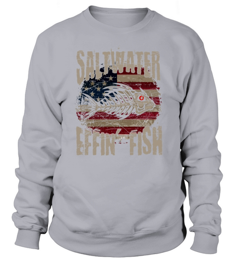 Saltwater Effin Fishing Shirt Women's Sweatshirt