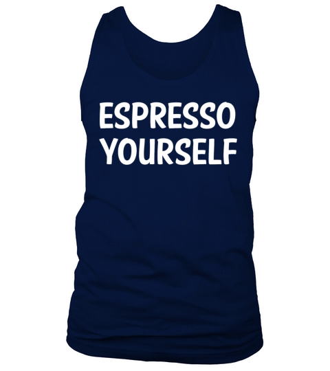ESPRESSO YOURSELF Men's Tank Top