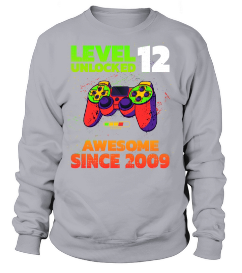 Level 12 Unlocked Awesome Since 2009 Birthday Women's Sweatshirt