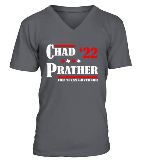 Chad Prather 2022 for Texas Governor V-Neck T-shirt