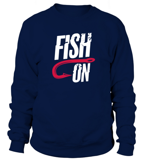 Fish On, Fishing Women's Sweatshirt