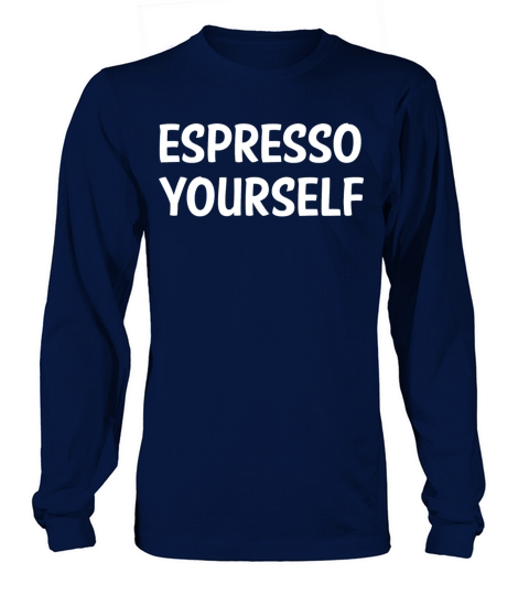 ESPRESSO YOURSELF Women's Long Sleeve