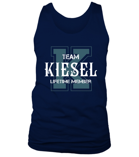 KIESEL Shirts - Team KIESEL Lebenslanger Mitgliedsname Shirts Tank Top Unisex