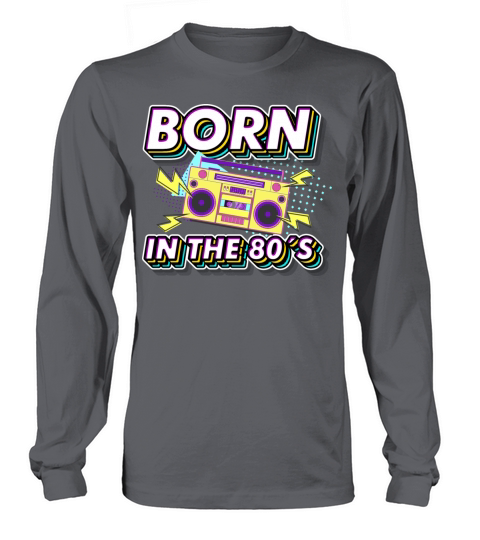 Born in the 80s Retro Gift idea for 40th birthday Men's Long Sleeve